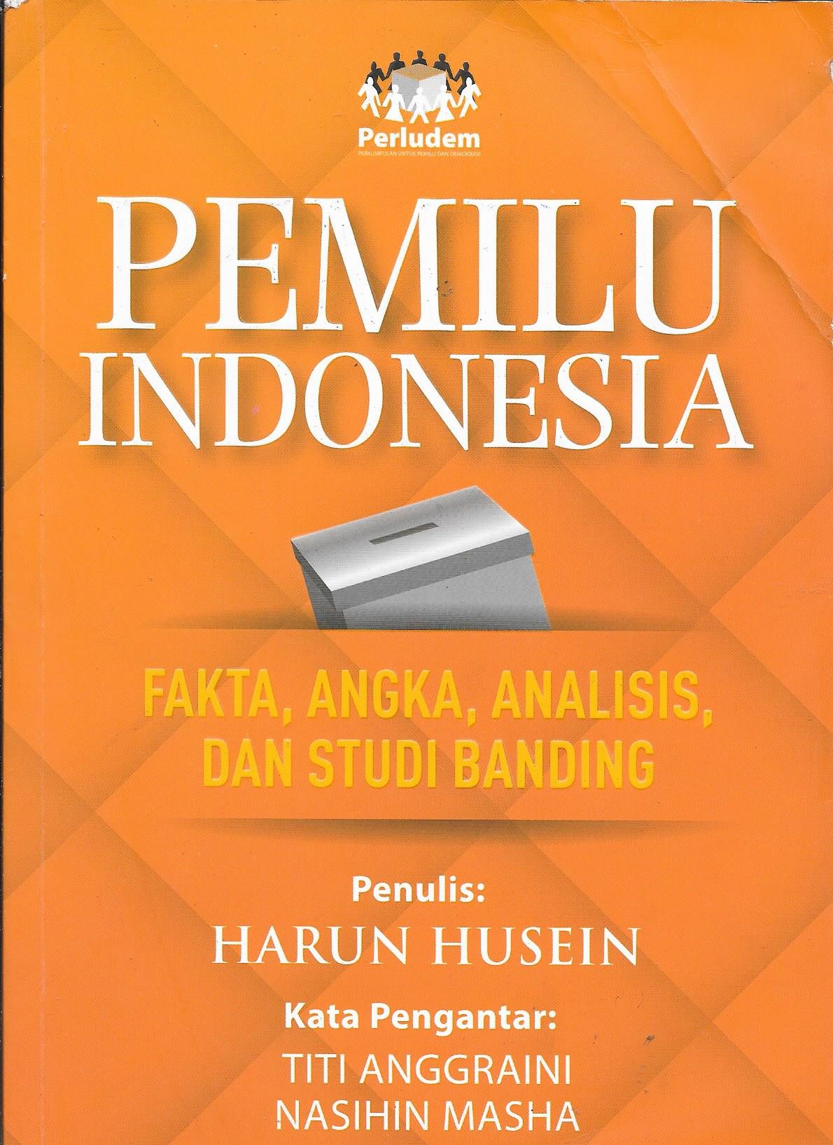 Read more about the article PEMILU INDONESIA: FAKTA, ANGKA, ANALISIS, DAN STUDI BANDING