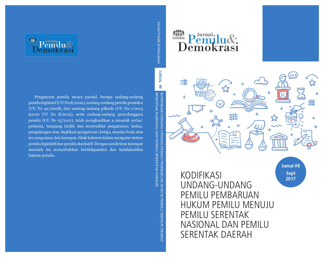 Read more about the article Jurnal 9 | Kodifkasi Undang-Undang Pemilu Pembaruan Hukum Pemilu Menuju Pemilu Serentak Nasional dan Serentak Daerah