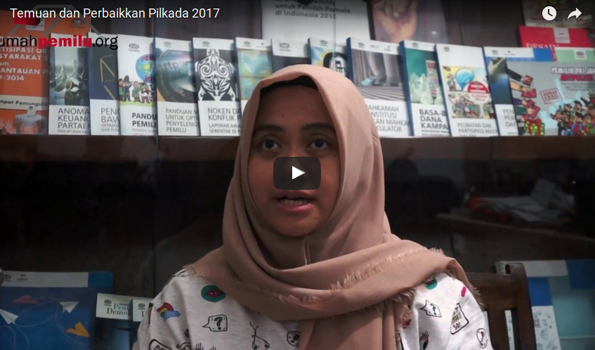 Read more about the article Temuan dan Perbaikkan Pilkada 2017