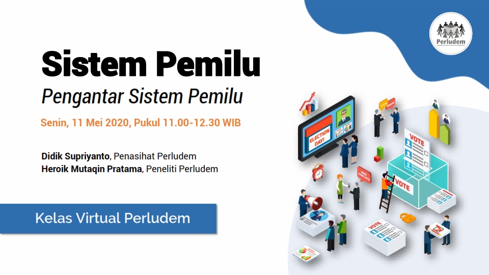 Read more about the article Materi Presentasi Kelas Virtual Perludem Sesi 3.01 “Sistem Pemilu: Pengantar Sistem Pemilu”