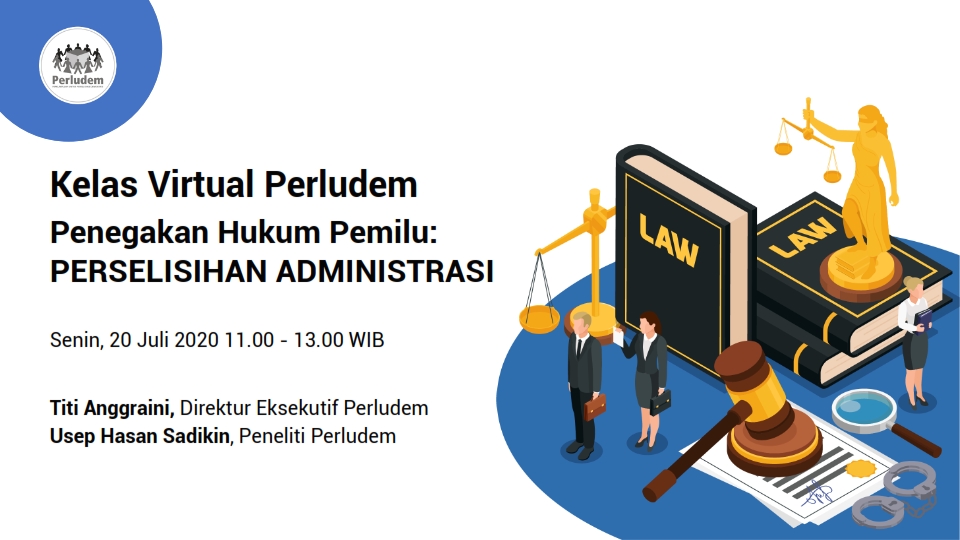 Read more about the article Materi Presentasi Kelas Virtual Perludem Seri 5.04 Penyelesaian Perselisihan Administrasi Pemilu