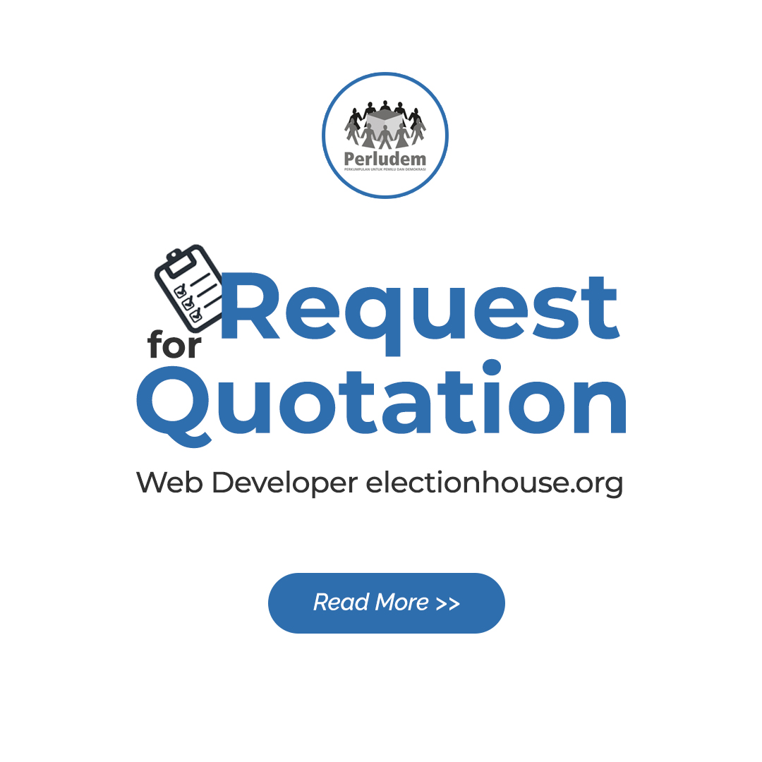 Read more about the article REQUEST FOR QUOTATION RFQ-20-002 Yayasan Perludem – Web Developer Electionhouse.org