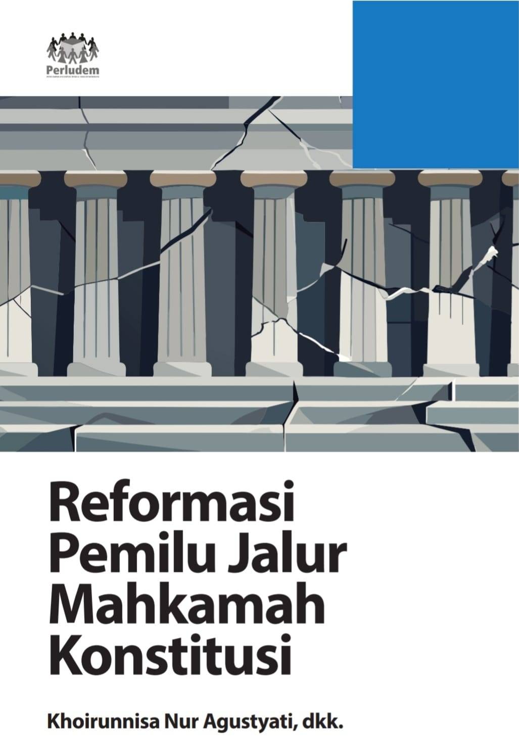 Read more about the article Reformasi Pemilu Jalur Mahkamah Konstitusi